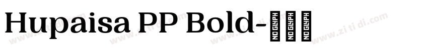 Hupaisa PP Bold字体转换